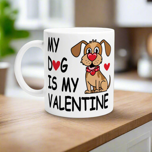 Mug with text "My dog is my valentine" and a vector image of a dog