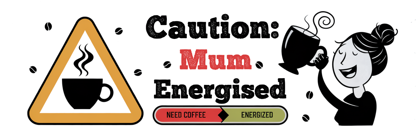 Caution Mum Energised! Funny Mug - White 11oz Ceramic Mug