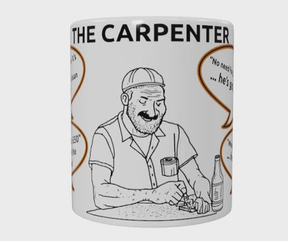 The Funny Carpenter Mug